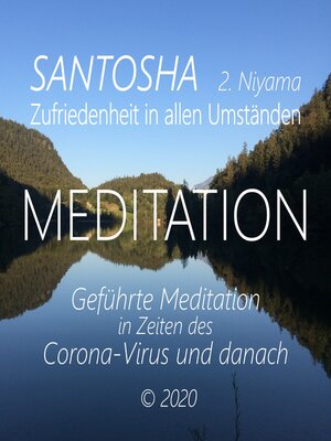 cover image of Santosha (2. Niyama)--Zufriedenheit in allen Umständen